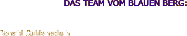DAS TEAM VOM BLAUEN BERG: